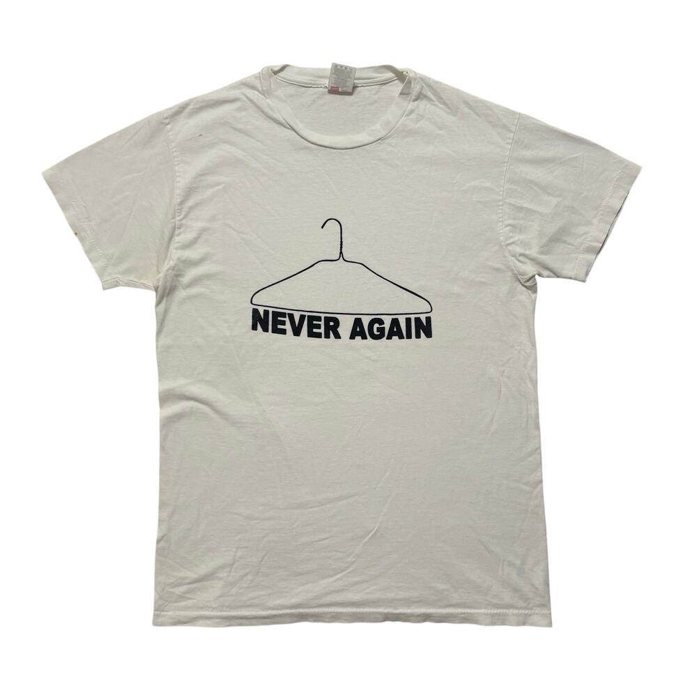 VTG 90’s Never Again Abortion Short Sleeve T-Shirt Men’s M White